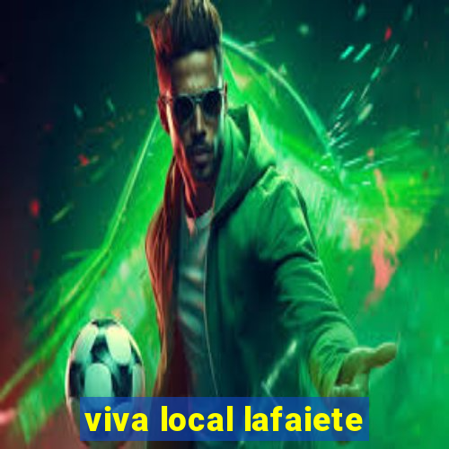 viva local lafaiete